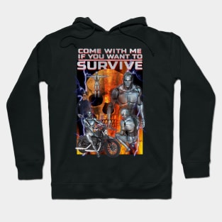 Terminating Robots From The Future "Come With Me If You Want To Survive" Cheesy Parody Knock Off AI Cyber Beings Off Brand Funny Meme Merch Hoodie